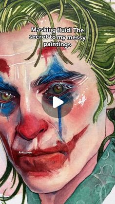 a painting of the joker with his face painted in blue and green, has words on it