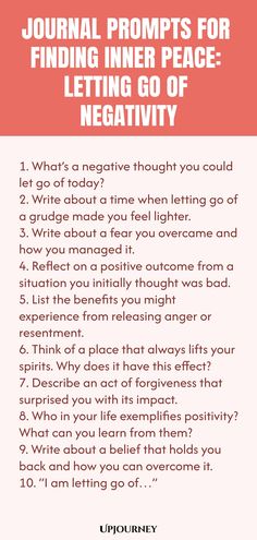 a poster with the text journal prompts for finding inner peace letting go of negativeity