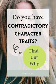 contradictory character traits