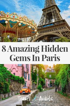 the eiffel tower with text overlay that reads 8 amazing hidden gems in paris