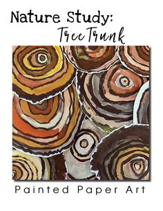 a painting with the title nature study tree trunk painted paper art