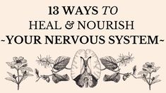 the words 13 ways to heal and nourish your nervous system