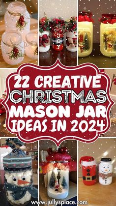 twelve mason jar ideas for christmas and new year's eve with text overlay that reads, 22 creative christmas mason jar ideas in 2014