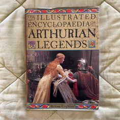 the illustrated encyclopedia of arthrurnian legendds