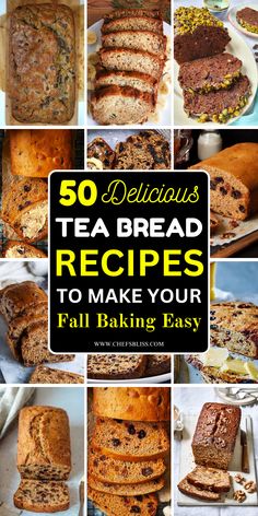 the cover of 50 delicious tea bread recipes to make your fall baking easy with pictures of cakes, muffins and more