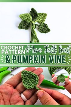 crochet pattern for fall leaf and pumpkin vine with text overlay that reads, crochet mini fall leaf and pumpkin vine