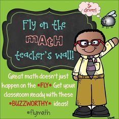 a poster with an image of a man holding a chalkboard that says fly on the math teacher's wall