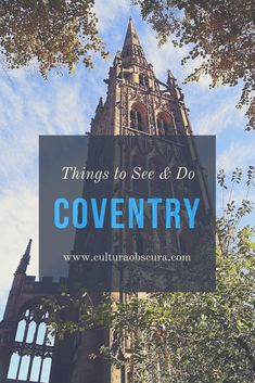 an old church tower with the words things to see and do in it