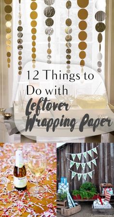 several different pictures with the words 12 things to do with leftover wrapping paper