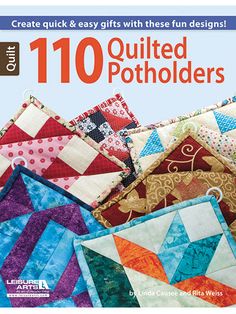 the book cover for quilting 101 quilted potholders