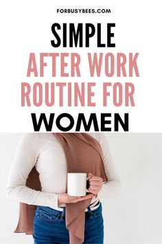 Simple after work routine for women Get Ready For Work Routine, Daily Routine Working Women, After Work Routine For Women, Business Woman Daily Routine, Daily Beauty Routine Checklist, That Girl Evening Routine, Productive Evening Routine, Things To Do After Work