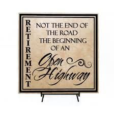 a sign that says retirement not the end of the road