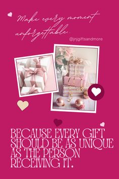 a pink card with two pictures of presents on it and the words, because every gift should