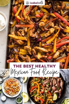 the best healthy mexican food recipe is in this collage with images and text overlays