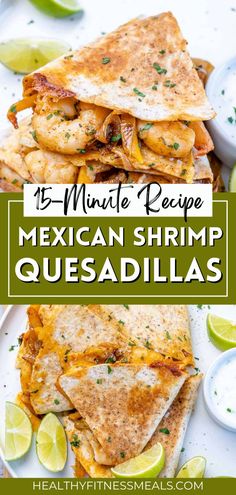 mexican shrimp quesadillas stacked on top of each other