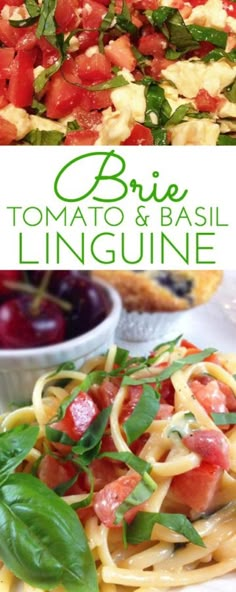 this is an image of pasta with tomatoes and basil on top, and the title says brie tomato & basil linguinne