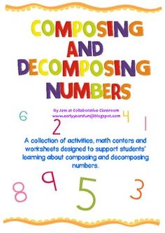 a poster with numbers and the words composing and decomposing numbers in different colors