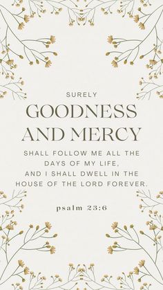 a card with the words, surely goodness and mercy