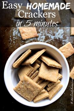 easy homemade crackers in 5 minutes are the perfect snack to make with friends and family