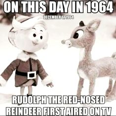 rudolph the red - nosed reindeer is talking to his friend on this day in 1964