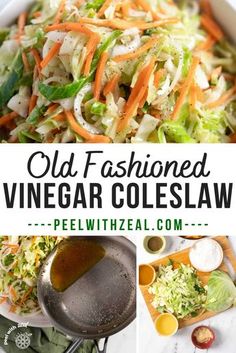 an old fashioned vinegar coleslaw recipe with carrots, lettuce and dressing