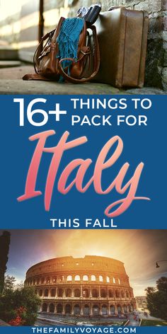 an image of italy with the text 16 things to pack for italy this fall