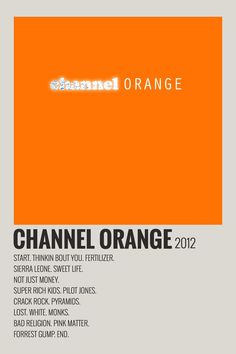 an orange and white poster with the words channel orange in it's center corner