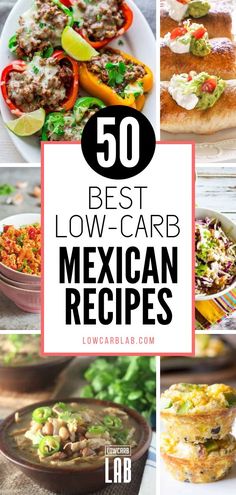 the top 50 low carb mexican recipes