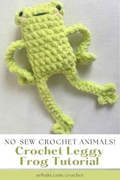 a crocheted frog is shown with the text, no sew crochet animals