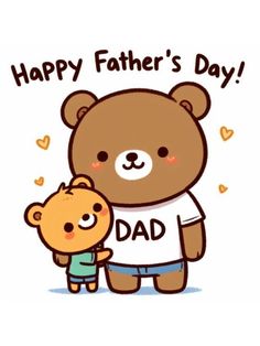 a father's day card with a teddy bear hugging his son