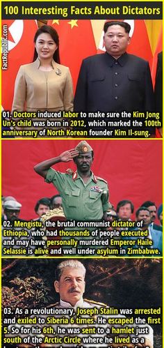 1. Doctors induced labor to make sure the Kim Jong Un's child was born in 2012, which marked the 100th anniversary of North Korean founder Kim Il-sung. 2. Mengistu, the brutal communist dictator of Ethiopia, who had thousands of people executed and may have personally murdered Emperor Haile Selassie is alive and well under asylum in Zimbabwe. Facts About People, Induce Labor, Haile Selassie, History Education, About People, Education Ideas, Read Later