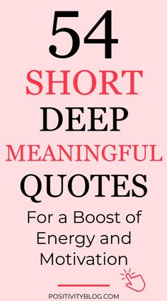 the words, 54 short deep meaning quotes for energy and motivation are shown in red