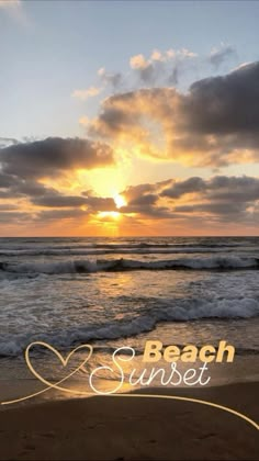 the sun is setting over the ocean with waves coming in to shore and an inscription that reads beach sunset