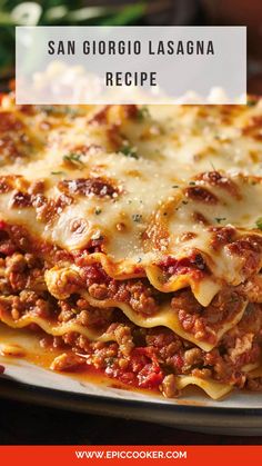 the lasagna recipe is loaded with meat, cheese and sauces for an easy dinner