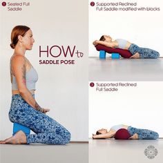 a woman doing yoga poses with the words how to saddle pose