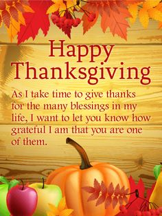 a thanksgiving greeting with autumn leaves and apples on a wooden background that says, happy thanksgiving as i take time to give thanks for the many blessings in my life