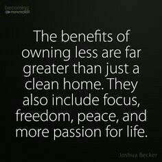 the benefits of owning less are far greater than just a clean home