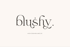 the word bushy written in black ink on a white background with an inscription below it