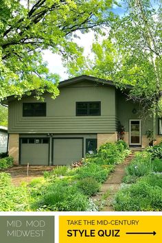 a green house with trees and bushes in the front yard that says mid - century style quiz