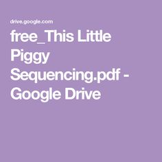 a purple background with the words free this little piggy sequencing pad - google drive