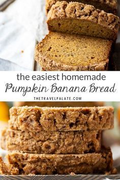 the best homemade pumpkin banana bread is cut in half and stacked on top of each other