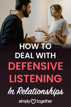 defensive listening How To Be Less Defensive, Communicating In A Relationship, How To Be A Good Partner, Defensive Behavior Quotes, Healthy Space In Relationships, How To Stop Being Defensive, Husband Gets Defensive, Defensiveness In Relationships, Feeling Unheard In A Relationship