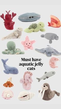 an image of stuffed animals with caption that says must have aquatic jelly cats