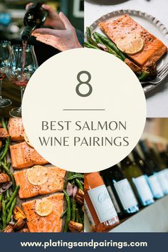 the 8 best salmon wine pairings for any type of food and drink, including red wine