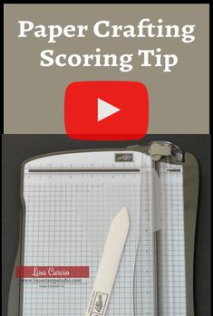 a paper crafting scissors on top of a cutting mat with the title, paper crafting scoring tip