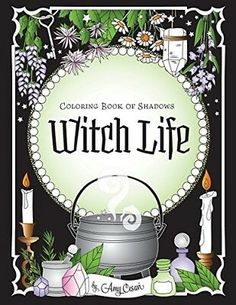 Coloring Book of Witch Life Book of Shadows by Amy Cesari Mediation Coloring!  9781719185769 | eBay Coloring Book Of Shadows, Amy Cesari, Witchcraft Altar, Green Witchcraft, Witch Garden, Magical Life, Sketch Paper, Bath Art, Halloween Books