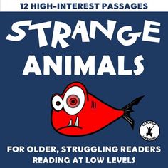 strange animals for older, struggling readers reading at low levels with 12 high - interest passagess