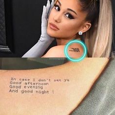 a woman with a tattoo saying in case i don't see ya good evening and good night