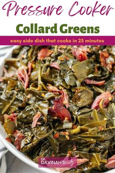 collard greens in a white bowl with text overlay that reads pressure cooker collard greens easy side dish that cooks in 25 minutes