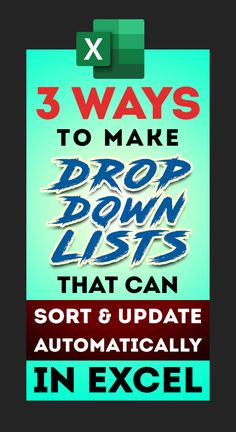 three ways to make drop down lists that can sort and update automate easily in excel